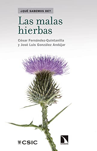 Las malas hierbas (Que sabemos de)