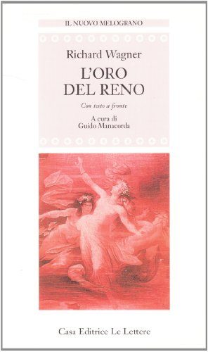 L'oro del Reno. Testo tedesco a fronte