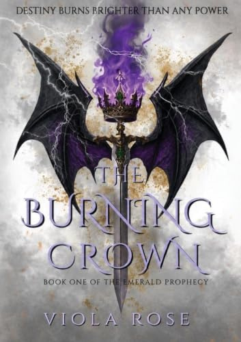 The Burning Crown: Book one of The Emerald Prophecy: 1