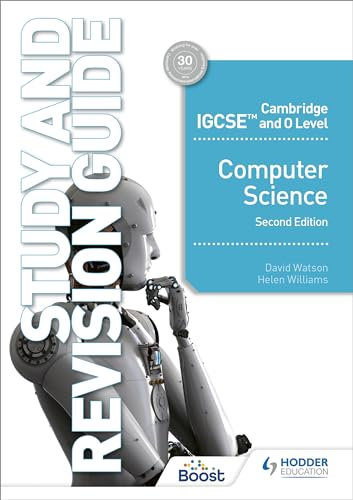 Cambridge IGCSE and O Level Computer Science Study and Revision Guide Second Edition: Hodder Education Group