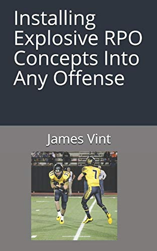 Installing Explosive RPO Concepts Into Any Offense