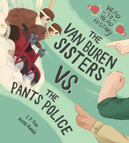 Van Buren Sisters vs. the Pants Police, The: 2 (Head-To-Head History)