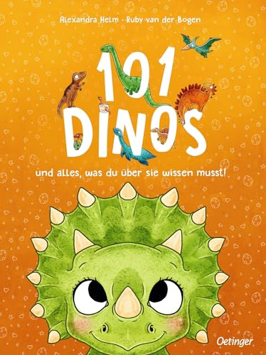 101 Dinos und alles, was du über sie wissen musst! (101 fabelhafte Freunde)