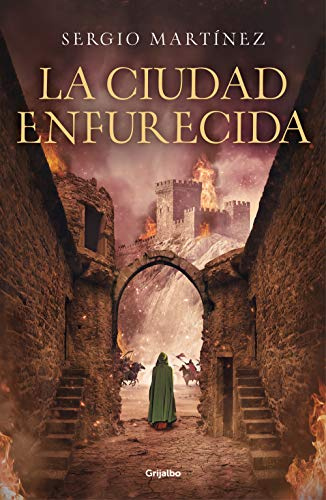La ciudad enfurecida (Novela histórica)
