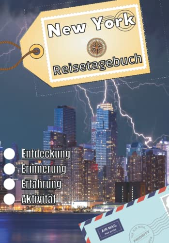 New York Reisetagebuch: Logbuch als Souvenir | Reise-Erinnerungsbuch: Beschreibung des Tages, Erlebnisse, Reise, ... | Urlaubsbuch für Kinder und Erwachsene | Notizbuch New York |