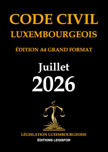 Code civil luxembourgeois. Édition A4 Grand Format