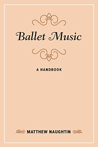 Ballet Music: A Handbook