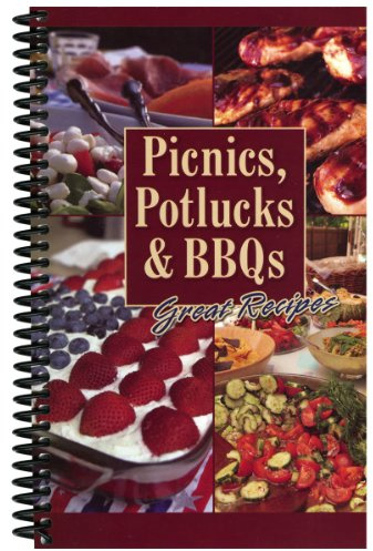 Picnics, Potlucks & BBQ's: Great Recipes
