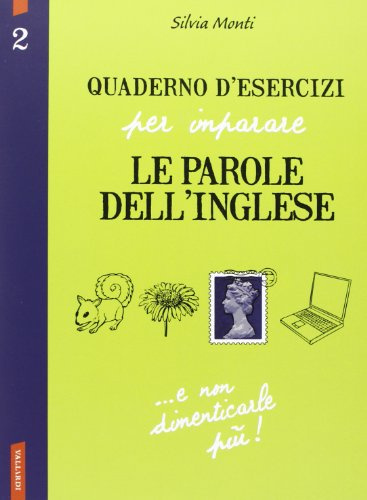 Quaderno d'esercizi per imparare le parole dell'inglese. Ediz. bilingue (Vol. 2)
