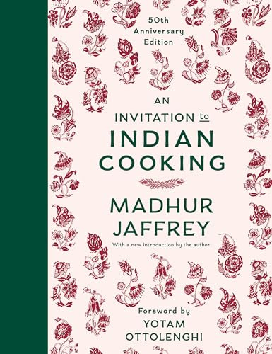An Invitation to Indian Cooking: A James Beard Award Winner: 50th Anniversary Edition: A Cookbook