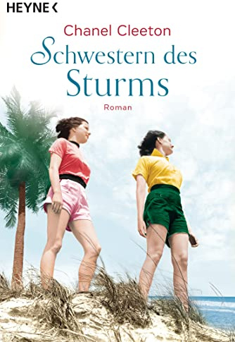 Schwestern des Sturms: Roman – Der New-York-Times-Bestseller (Die Kuba-Saga, Band 3)