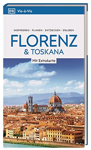 Vis-à-Vis Reiseführer Florenz & Toskana: Mit wetterfester Extra-Karte und detailreichen 3D-Illustrationen
