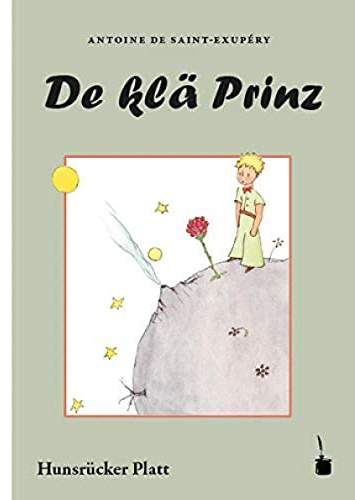 De klä Prinz: Der kleine Prinz - Hunsrücker Platt