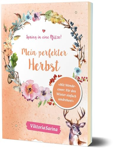 Spring in eine Pfütze! Mein perfekter Herbst/ Mein perfekter Winter: von Viktoria Sarina