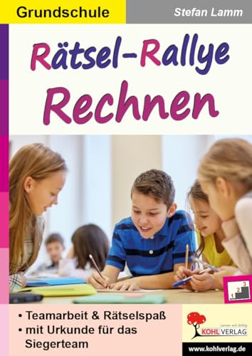 Rätsel-Rallye Rechnen Mathematik Grundschule Förderschule Klasse 1 2 3 4 | Sudoku Kendoku Kakuro Rechenschlange Rechenmauer Geheimbotschaften dreifach ... 64 Kopiervorlagen: Teamarbeit und Rätselspaß
