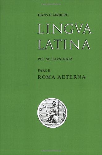 Lingua latina per se illustrata 2 volumes: Pars II, Roma aeterna + indices: Pt. 2
