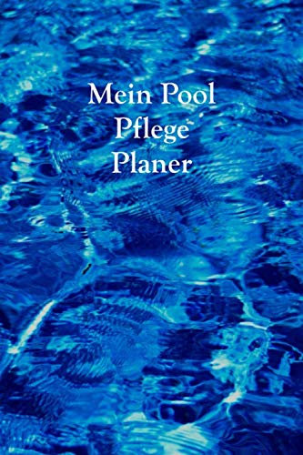 Mein Pool Pflege Planer: Notieren Sie Ihre Pool Pflege ganz genau in Ihrem gepunktetem Pool Pflege Planer und behalten sie ihre Pflegemittel im Auge für mehr Spaß mit Ihrem Swimmingpool