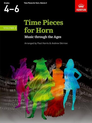 Time Pieces for Horn, Volume 2: Music through the Ages in 2 Volumes (Time Pieces (ABRSM))