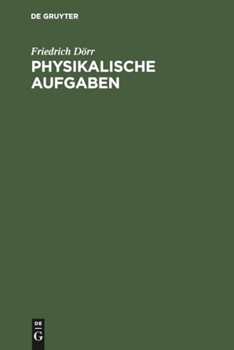 Physikalische Aufgaben: Mit Fragen zur Prüfungsvorbereitung