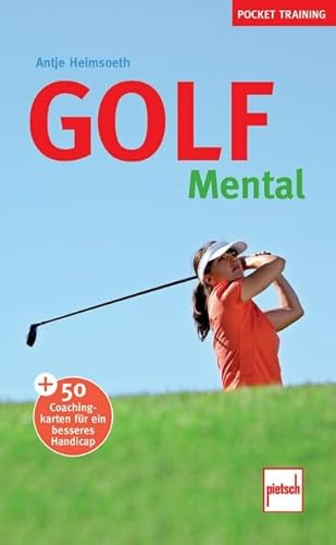 Golf Mental: Erfolg durch Selbstmanagement