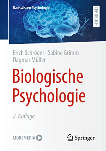 Biologische Psychologie (Basiswissen Psychologie)