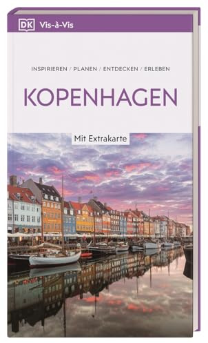 Vis-à-Vis Reiseführer Kopenhagen: Mit wetterfester Extra-Karte und detailreichen 3-D-Illustrationen. Von Reisenden. Für Reisende.