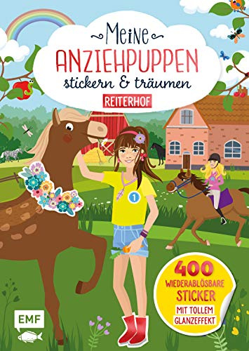Meine Anziehpuppen – stickern & träumen: Reiterhof: 400 Sticker mit tollem Glanzeffekt