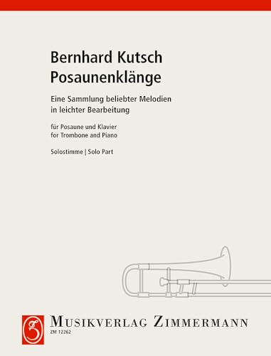 Posaunen Klänge: Eine Sammlung beliebter Melodien. Posaune und Klavier.