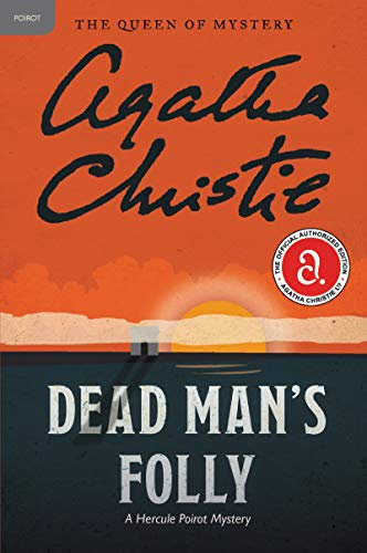 Dead Man's Folly: A Hercule Poirot Mystery: The Official Authorized Edition: 31