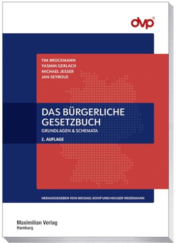 Das Bürgerliche Gesetzbuch: Grundlagen & Schemata (NSI-Schriftenreihe)