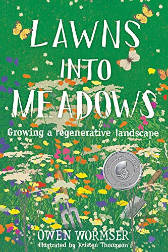 Lawns Into Meadows: Growing a regenerative landscape