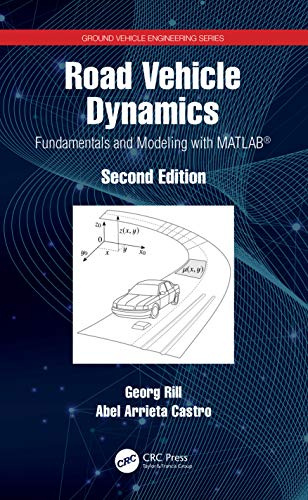 Road Vehicle Dynamics (Ground Vehicle Engineering)