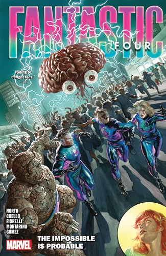 FANTASTIC FOUR BY RYAN NORTH VOL. 3: THE IMPOSSIBLE IS PROBABLE