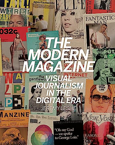 The Modern Magazine: Visual Journalism in the Digital Era