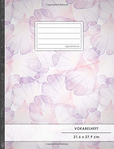 Vokabelheft: DIN A4 • 50+ Seiten, Soft Cover, Register, 2 Spalten, Erfolgs-Tacker, Pastell Blumen • Original #GoodMemos Schulheft • Sprachen und Vokabeln leicht lernen, Lineatur 53