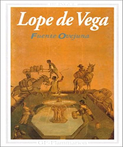 Fuente Ovejuna. Edition Bilingue Francais-Espagnol: - TEXTE ETABLI, PRESENTE ET TRADUIT - BILINGUE ESPAGNOL