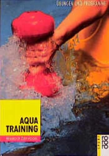 Aqua-Training: Übungen und Programme