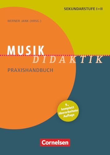Fachdidaktik: Musik-Didaktik (9., überarbeitete Auflage) - Praxishandbuch für die Sekundarstufe I und II - Buch mit Materialen über Webcode