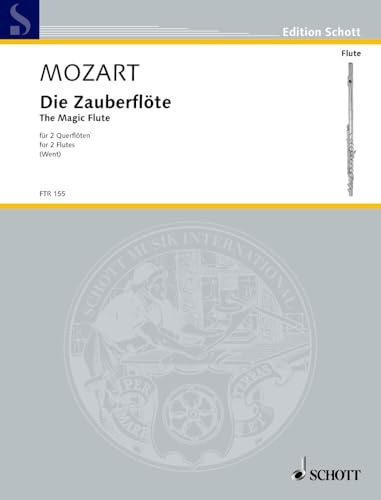 Die Zauberflöte: 2 Flöten. Spielpartitur. (Il Flauto traverso)