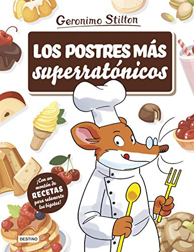 Los postres más superratónicos (Geronimo Stilton)