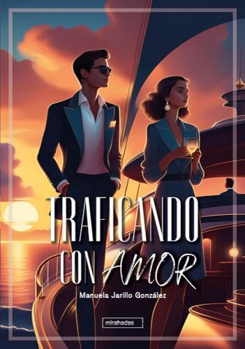 Traficando con amor (MIRAHADAS (JÓVENES ADULTOS))