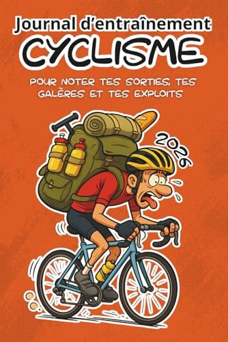 Carnet d'entraînement Cyclisme: Journal d'entraînement Vélo