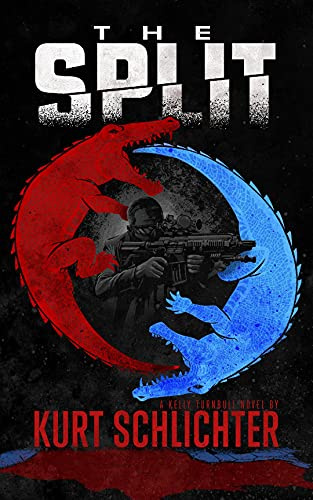 The Split (Kelly Turnbull/PEOPLE'S REPUBLIC Book 6)