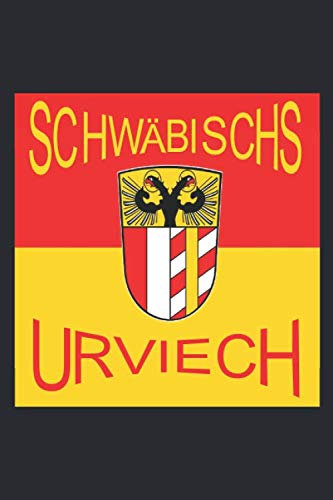 Schwäbischs Urviech: Notizbuch (6“ x 9“ ~ DinA5) 120 linierte Seiten Personalisiertes Notizbuch / Skizzenbuch / Journal / Tagebuch / Poesiealbum mit ... (Sprüche lustig und/oder bayerisch, Band 6)