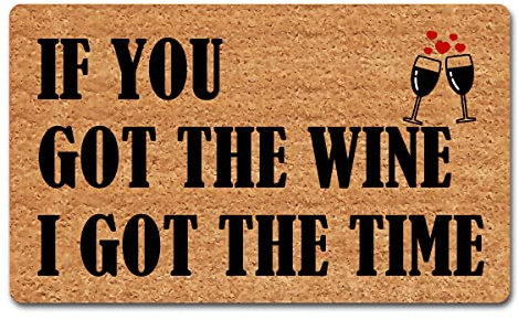 Tapis de bienvenue humoristique avec dos en caoutchouc (76,2 x 45,7 cm) « If You Got The Wine I Got The Time Bring Wine » - Tapis de cuisine antidérapant