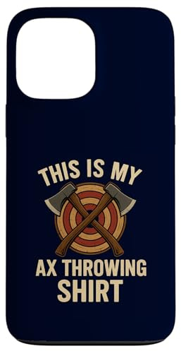 This Is My Ax Throwing Shirt Funny Hatchets Throwing Case for iPhone 13 Pro Max