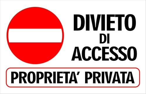 M-ITALY CARTELLO SEGNALETICO - DIVIETO DI ACCESSO PROPRIETÀ - Adesivo Extra Resistente, Pannello in Forex, Pannello In Alluminio (Plastica, 20x31 cm)