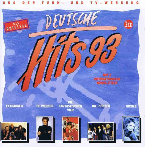 Extrabreit, Pe Werner, Fanta 4, Prinzen, Nicole, Badesalz.. - 93-Deutsch, Hits
