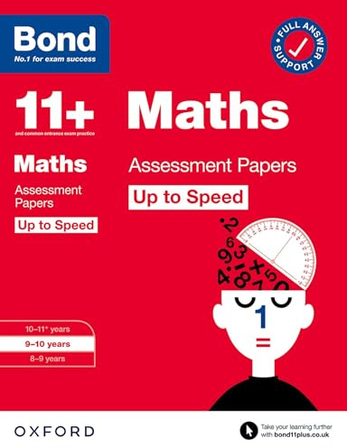 Bond 11+ Maths Up to Speed Assessment Papers with Answer Support 9-10 Years (for GL Assessment & other 11 plus exams) (Bond: Up to Speed)