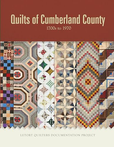 Quilts of Cumberland County 1700s to 1970
